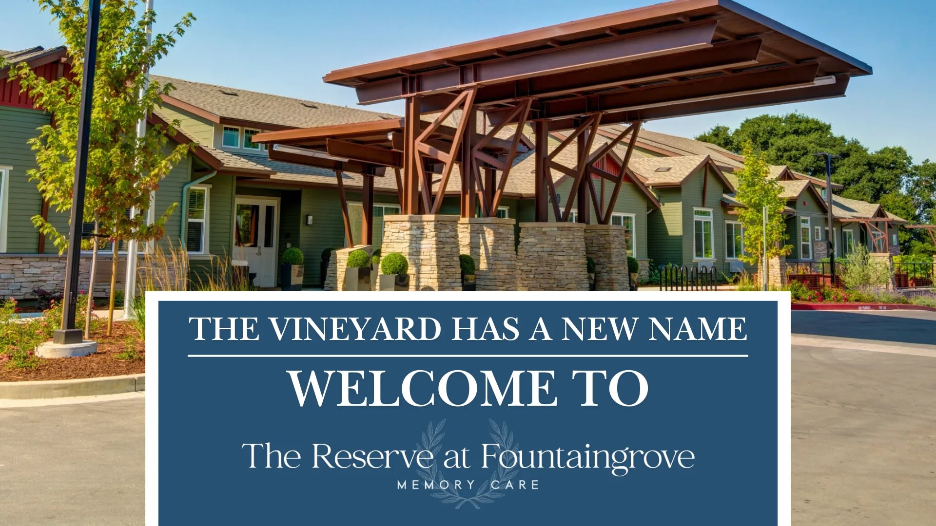 The Vineyard at Fountaingrove Memory Care Transitions to The Reserve at Fountaingrove Memory Care